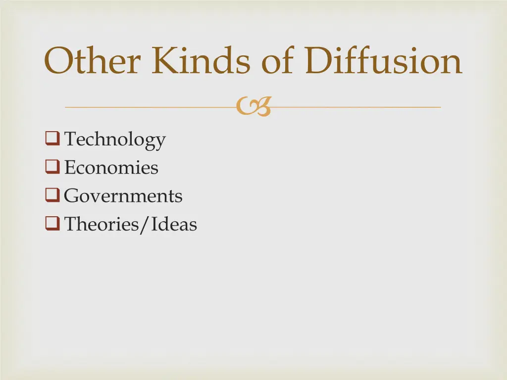 other kinds of diffusion