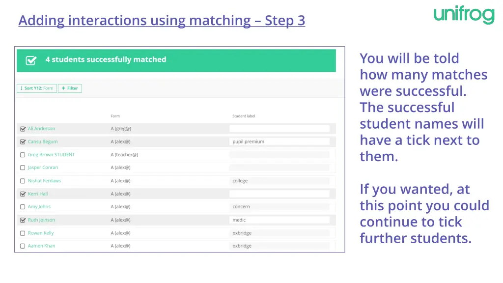 adding interactions using matching step 3