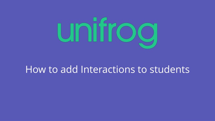 how to add interactions to students