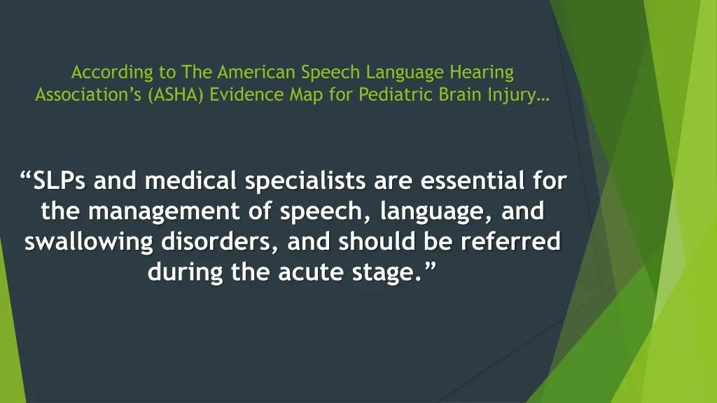 according to the american speech language hearing