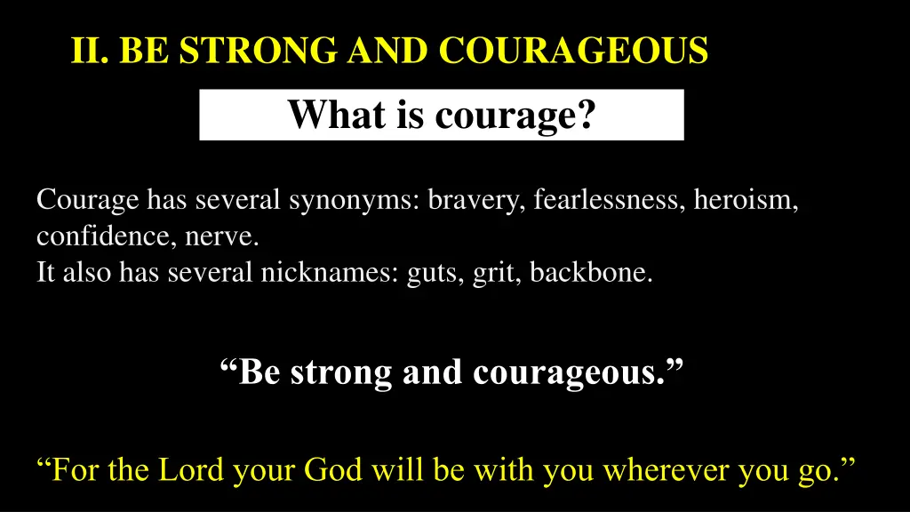 ii be strong and courageous