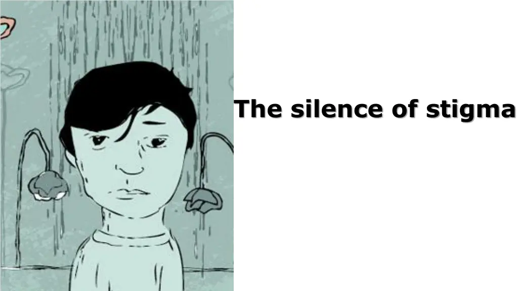 the silence of stigma