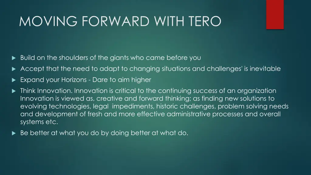 moving forward with tero 4