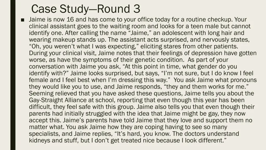 case study round 3 jaime is now 16 and has come