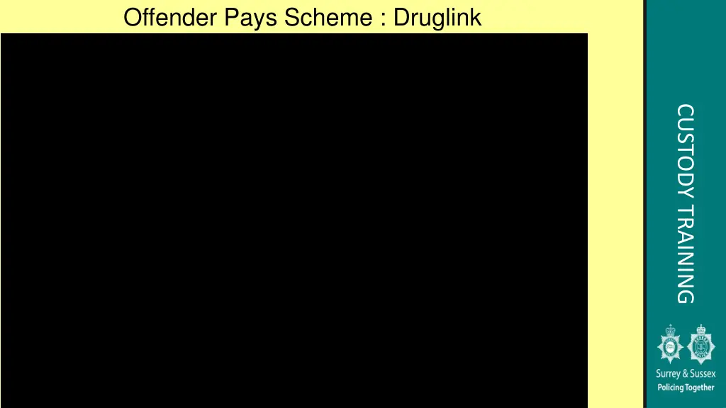 offender pays scheme druglink