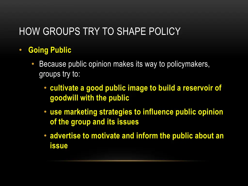 how groups try to shape policy 4