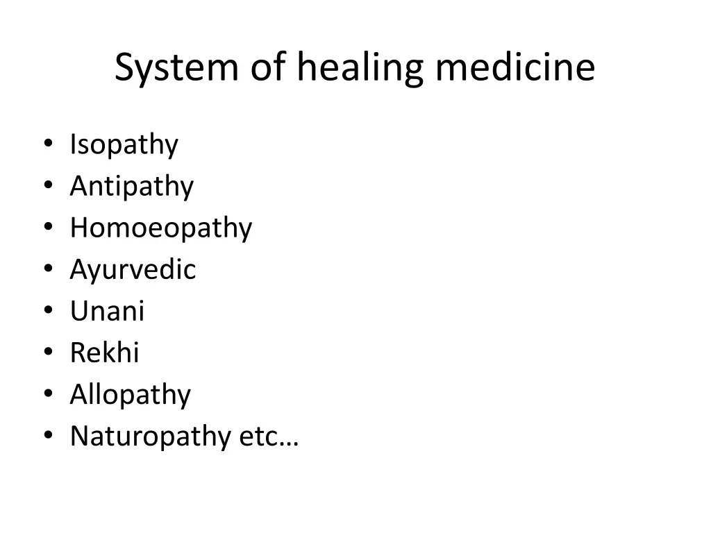 system of healing medicine