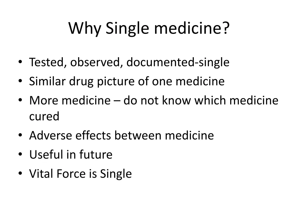 why single medicine