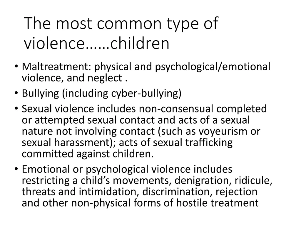 the most common type of violence children