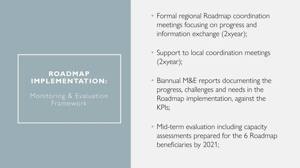 formal regional roadmap coordination meetings