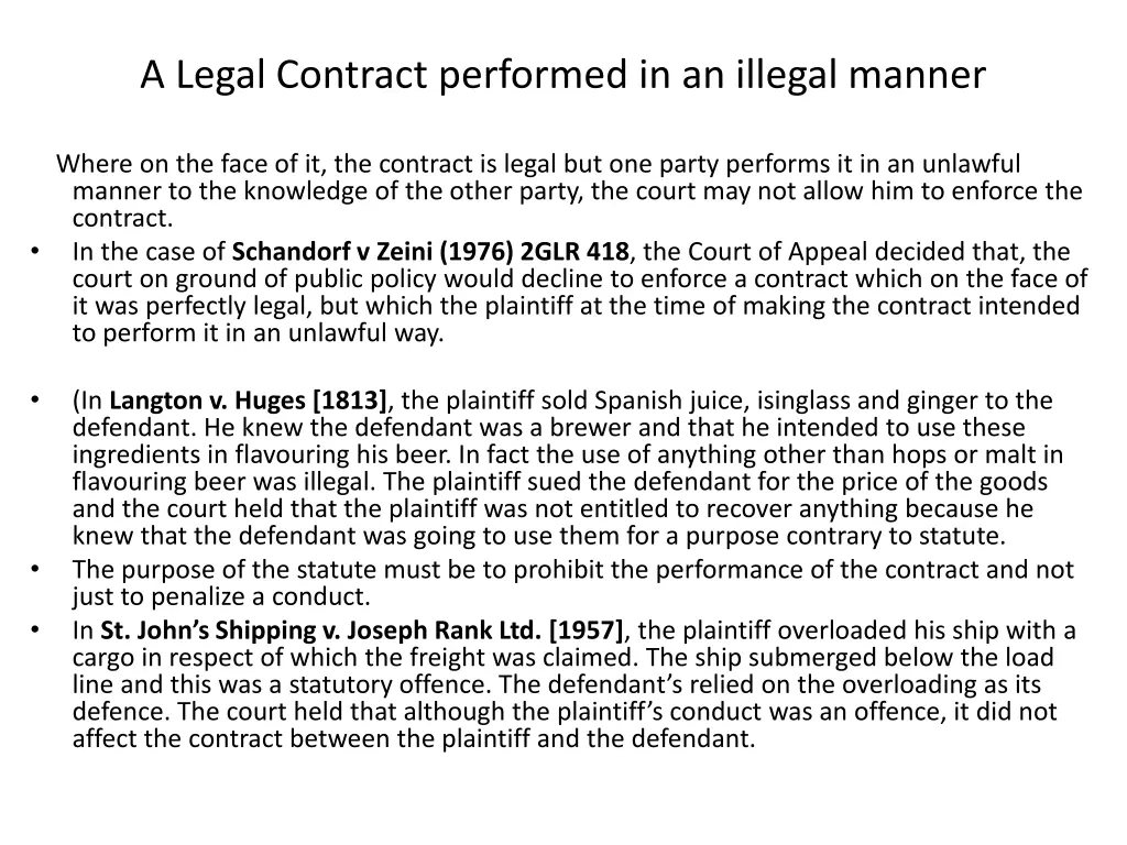 a legal contract performed in an illegal manner