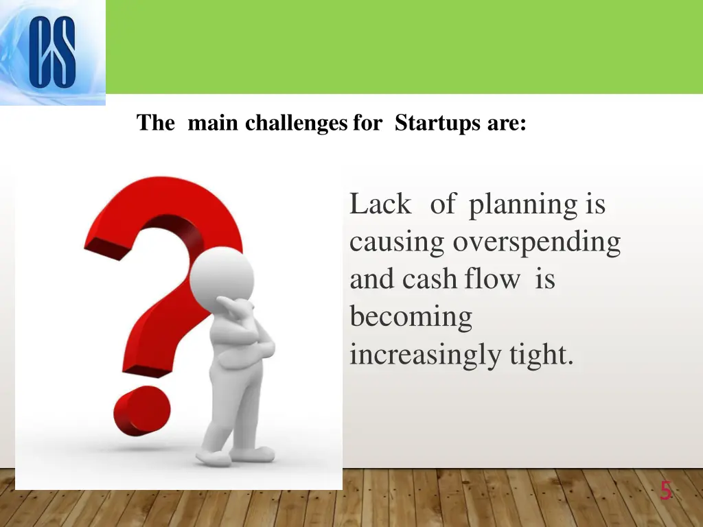 the main challenges for startups are 2