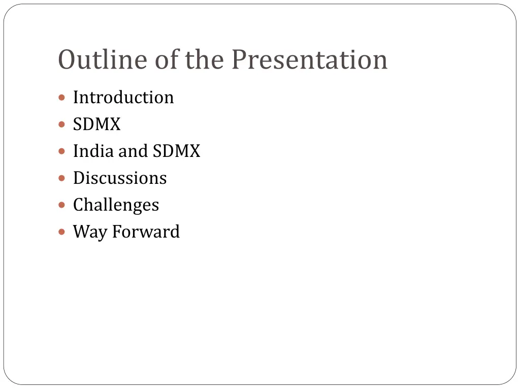 outline of the presentation