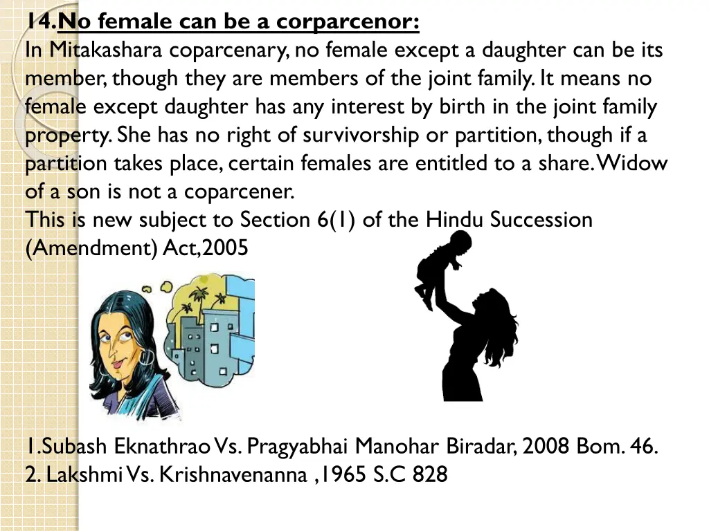 14 no female can be a corparcenor in mitakashara