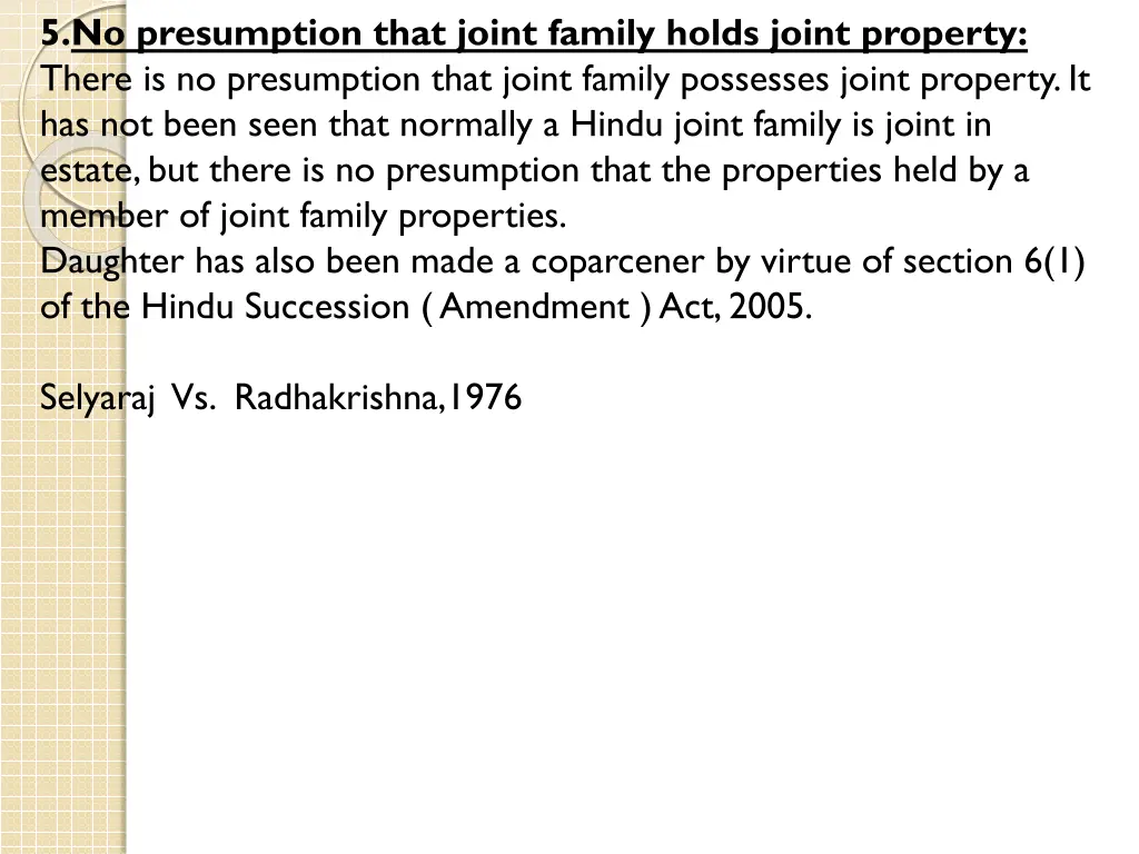 5 no presumption that joint family holds joint