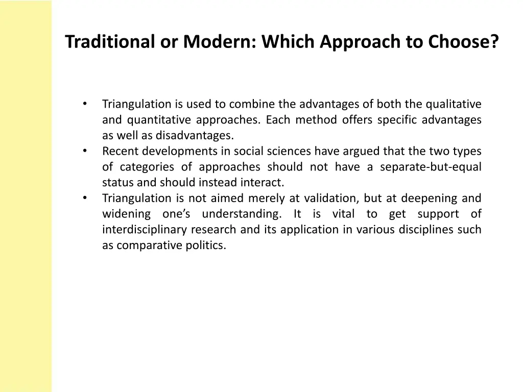 traditional or modern which approach to choose