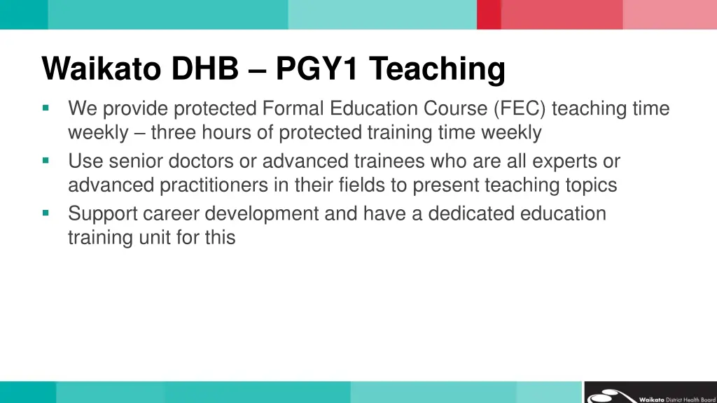 waikato dhb pgy1 teaching we provide protected