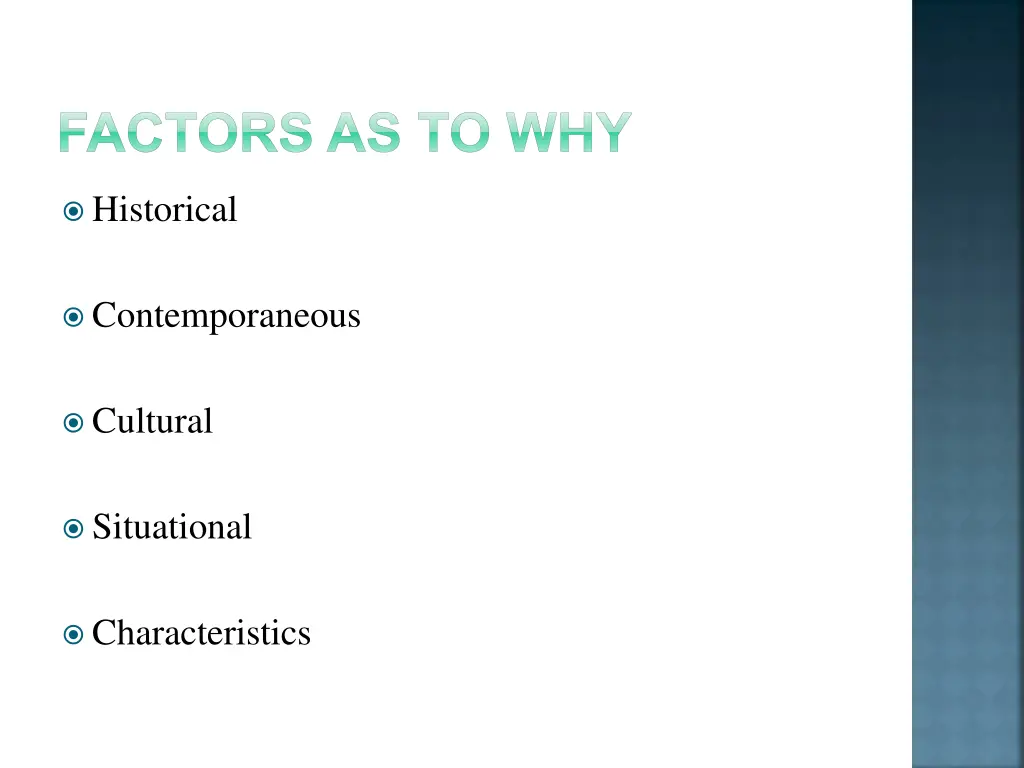 factors as to why