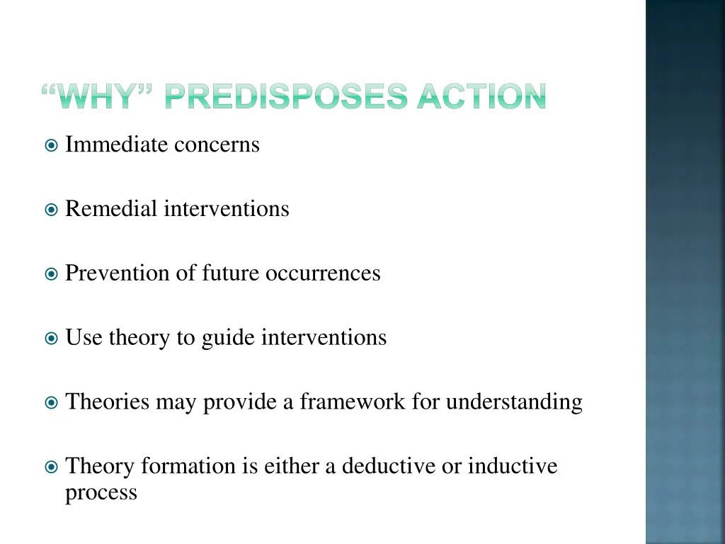 why predisposes action