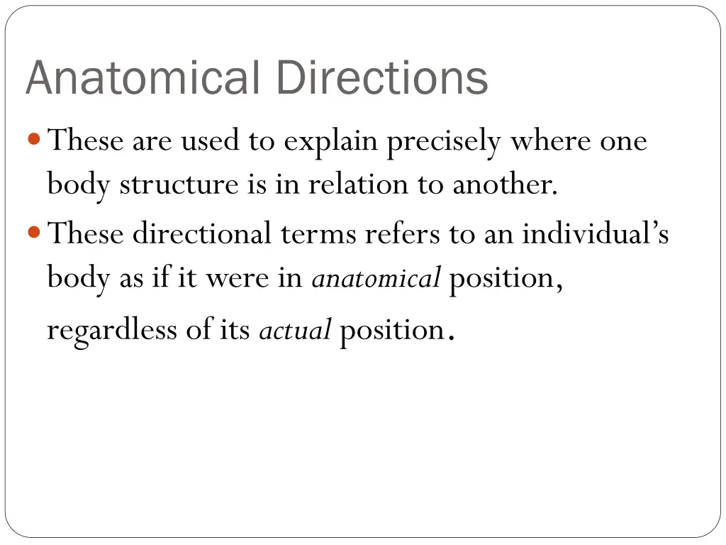 anatomical directions these are used to explain