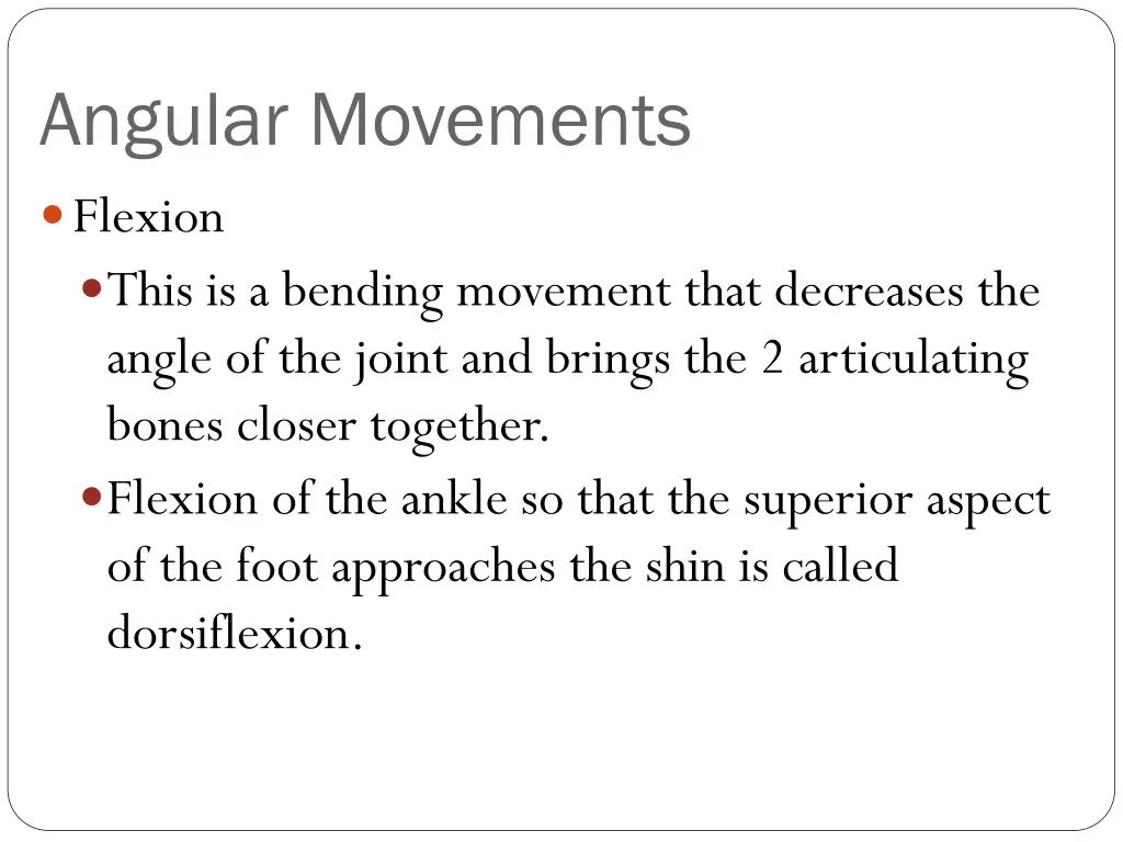 angular movements flexion this is a bending