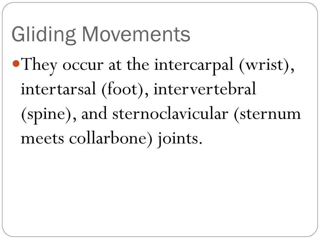 gliding movements they occur at the intercarpal