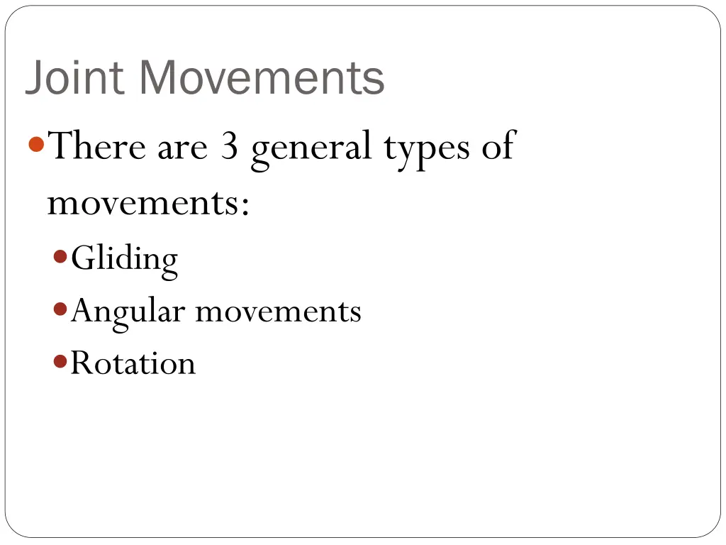 joint movements there are 3 general types