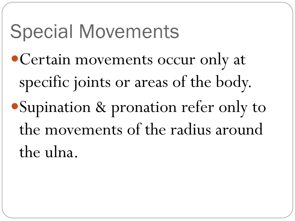 special movements certain movements occur only