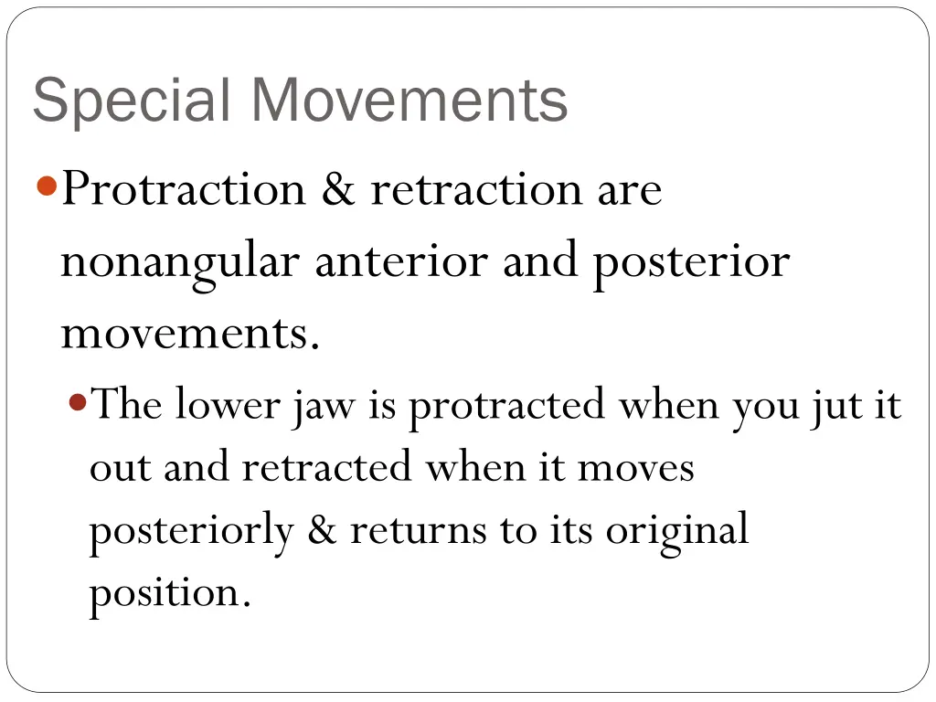 special movements protraction retraction