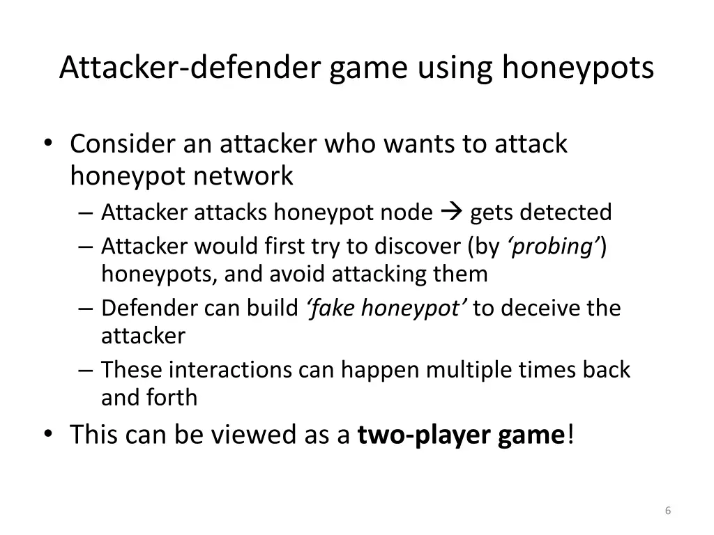 attacker defender game using honeypots