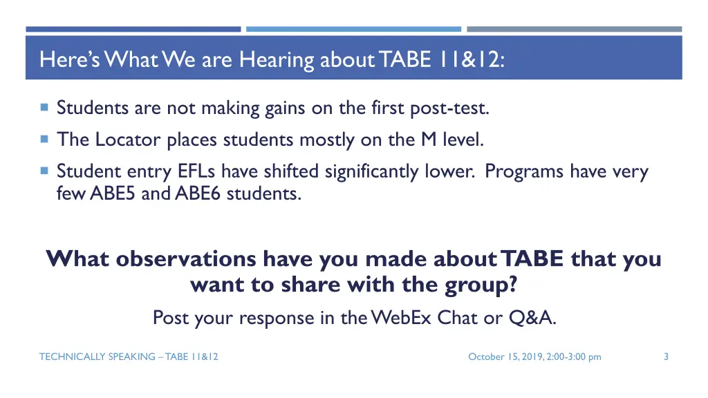 here s what we are hearing about tabe 11 12