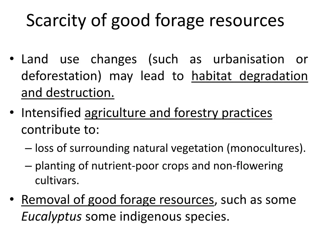 scarcity of good forage resources