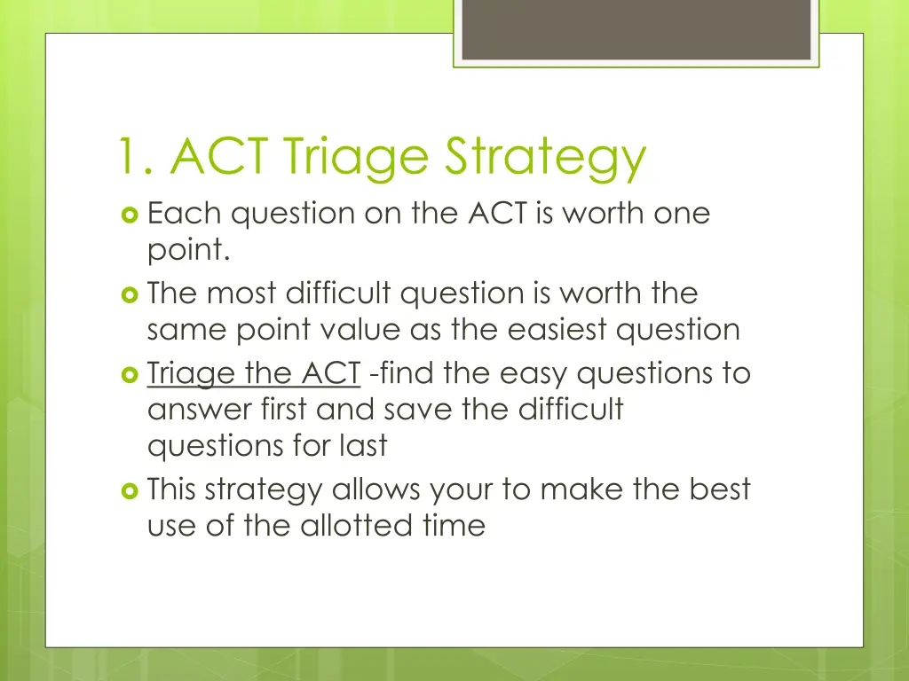 1 act triage strategy each question