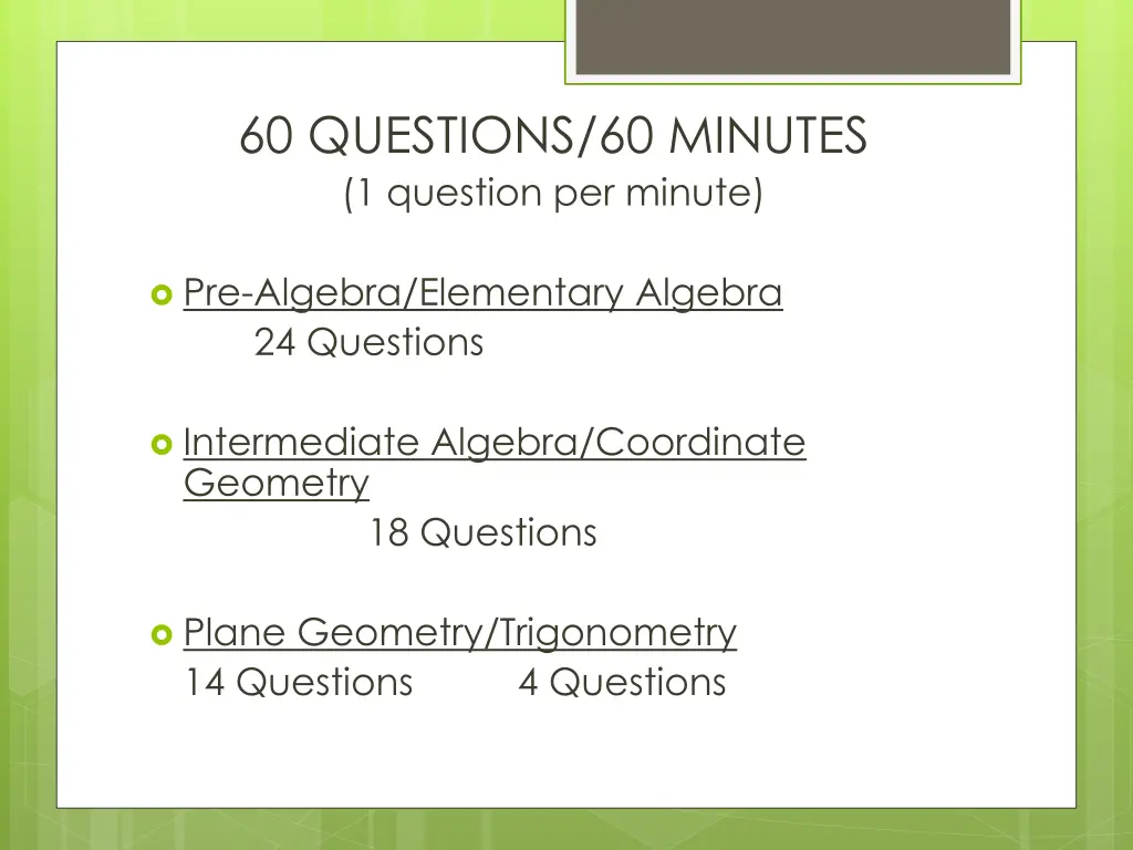 60 questions 60 minutes 1 question per minute