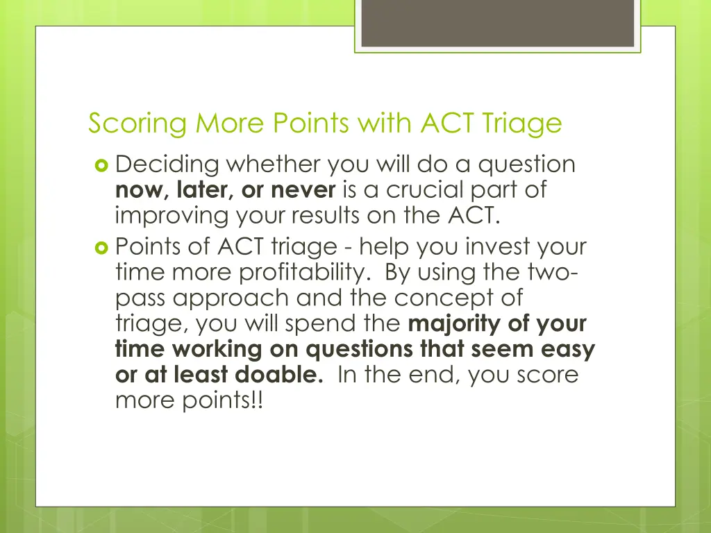 scoring more points with act triage