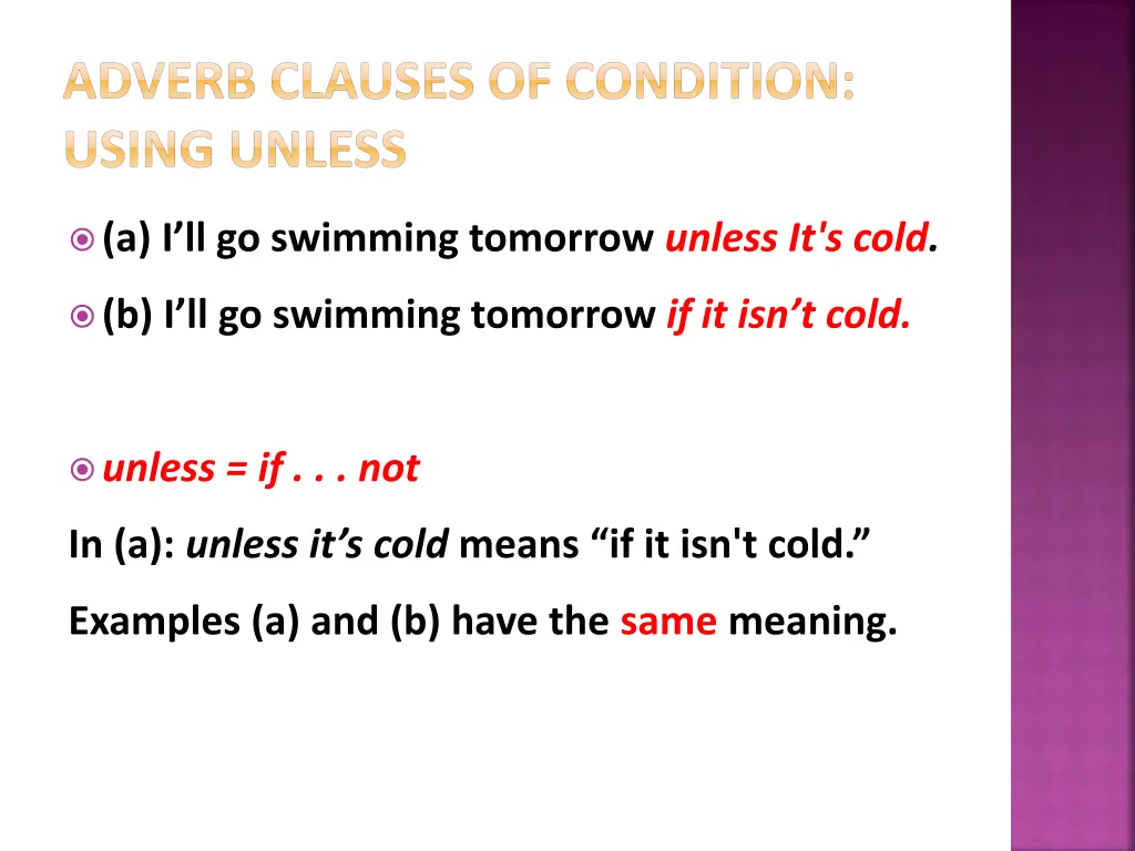 adverb clauses of condition using unless