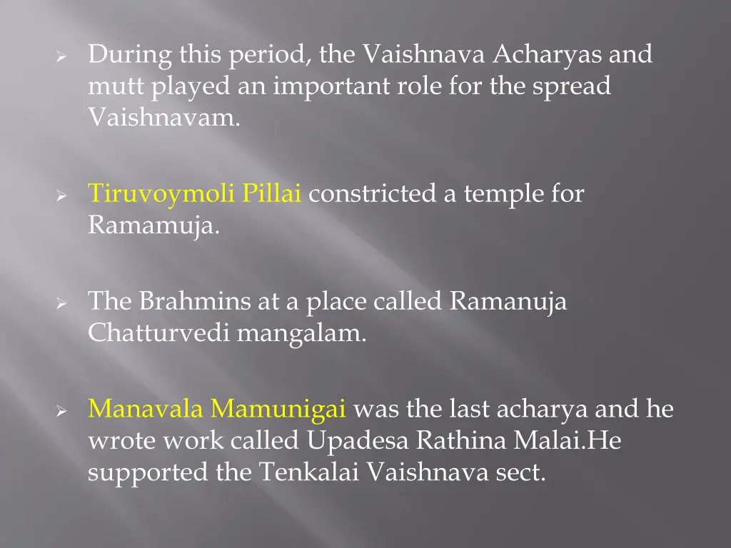 during this period the vaishnava acharyas