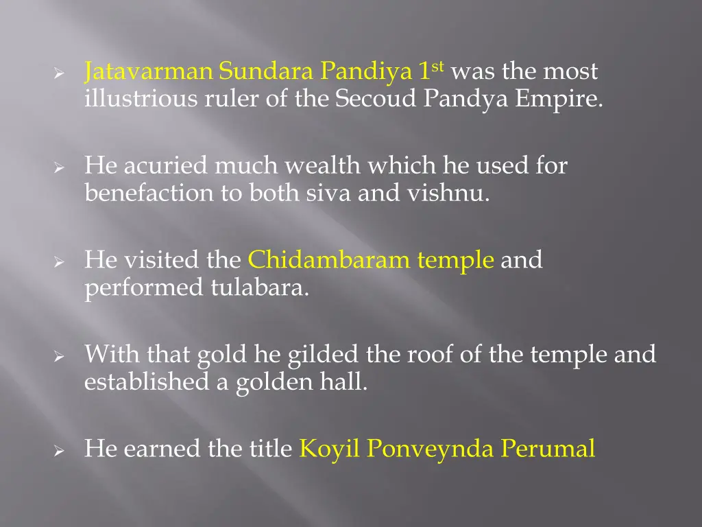 jatavarman sundara pandiya 1 st was the most