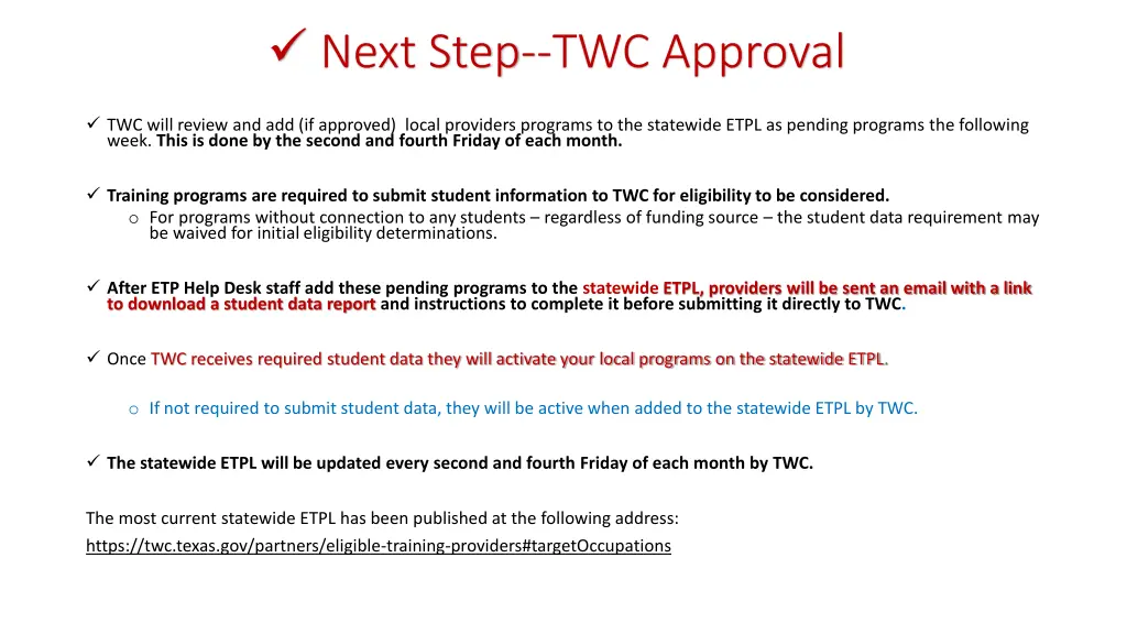 next step twc approval