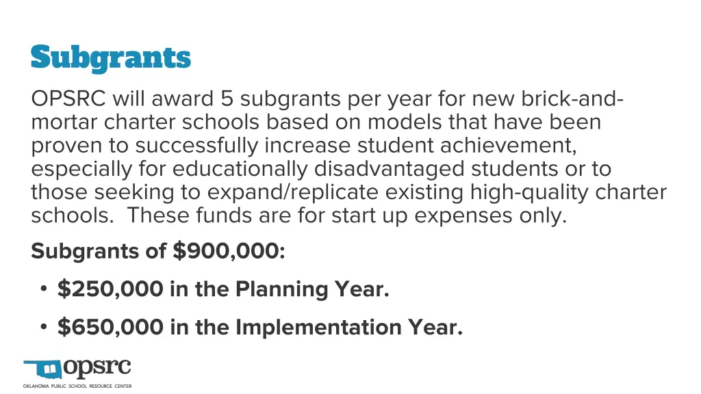 subgrants opsrc will award 5 subgrants per year