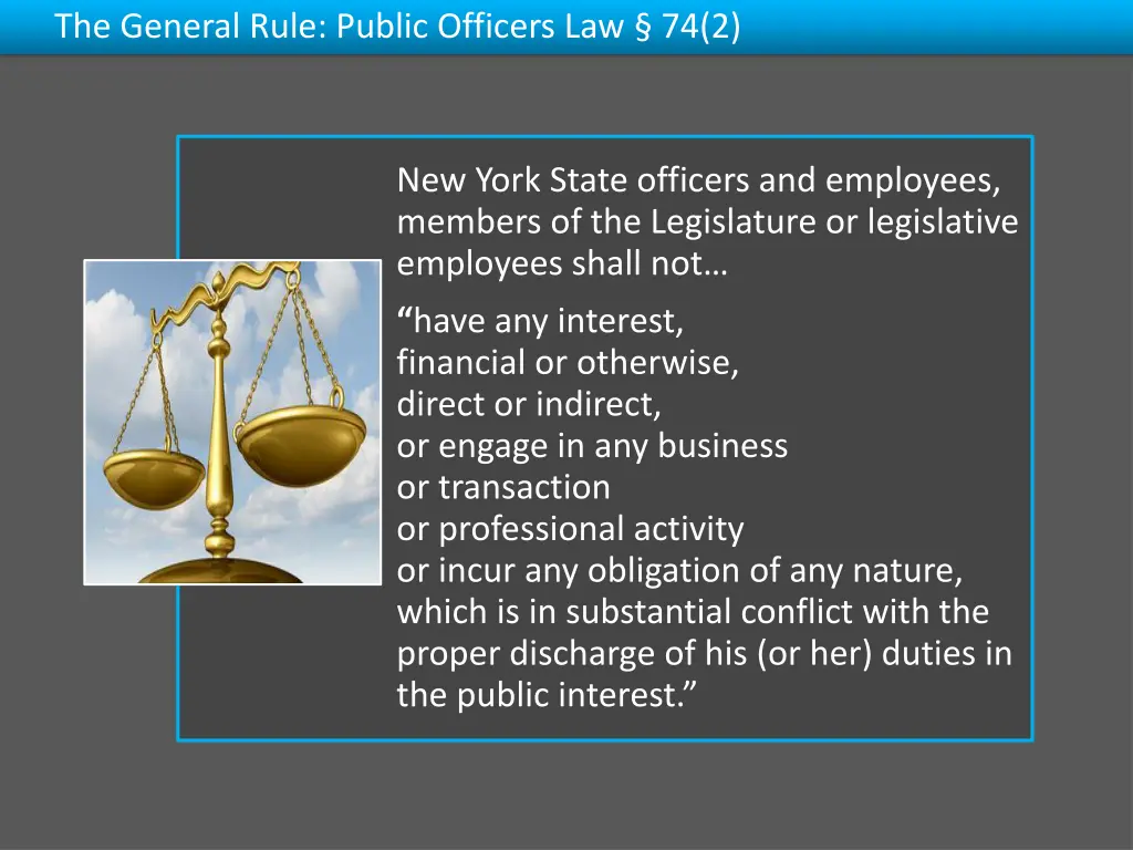 the general rule public officers law 74 2