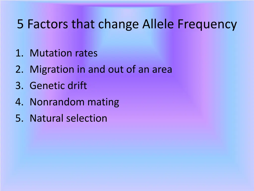 5 factors that change allele frequency