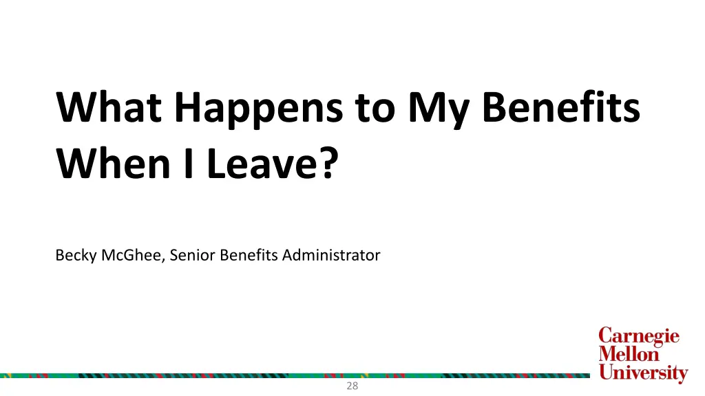 what happens to my benefits when i leave