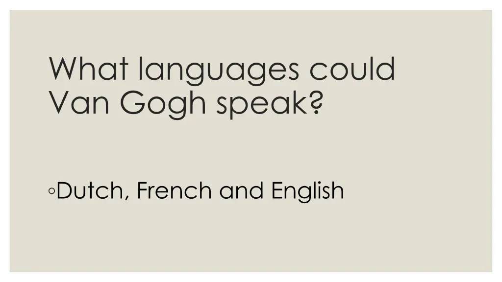 what languages could van gogh speak