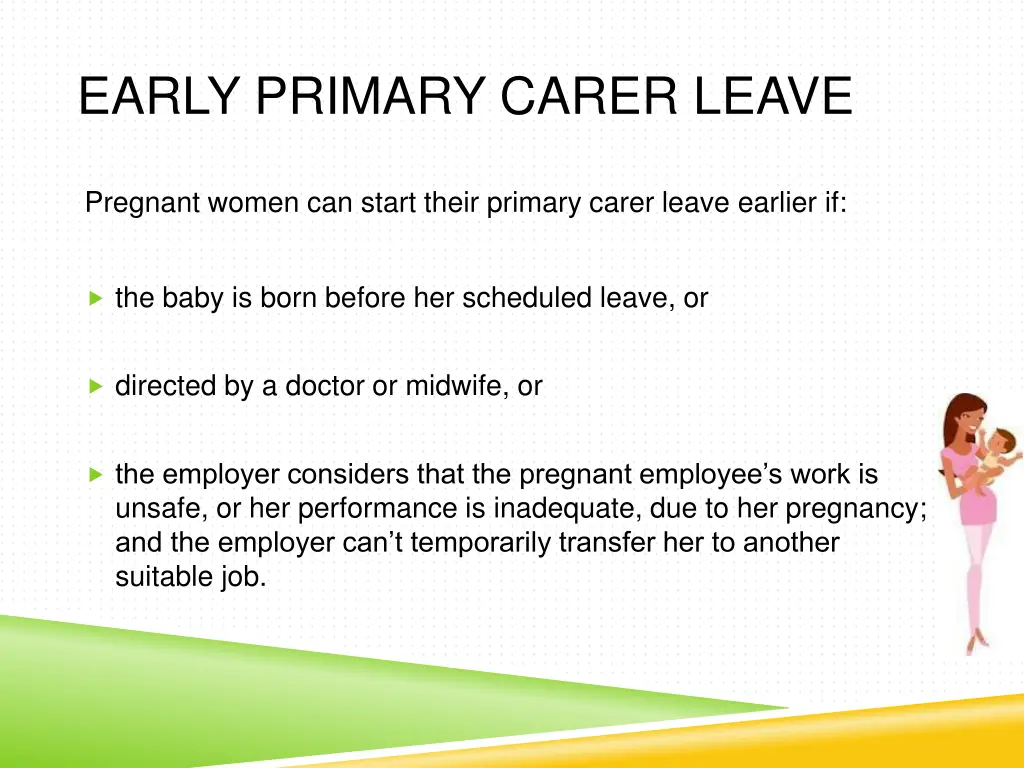 early primary carer leave