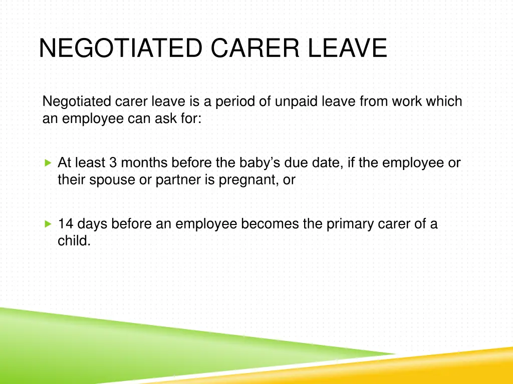 negotiated carer leave