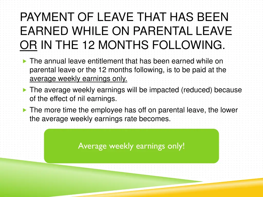 payment of leave that has been earned while