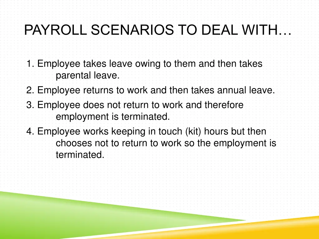 payroll scenarios to deal with