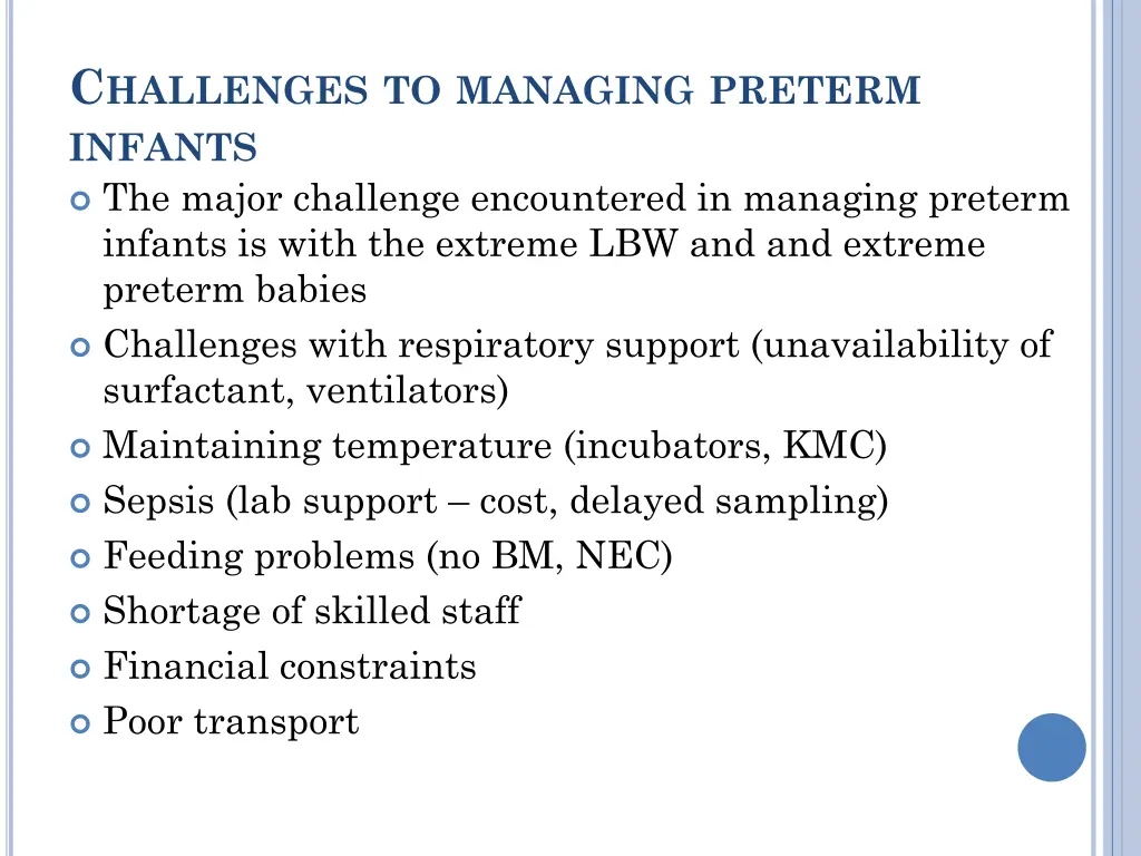 c hallenges to managing preterm infants the major