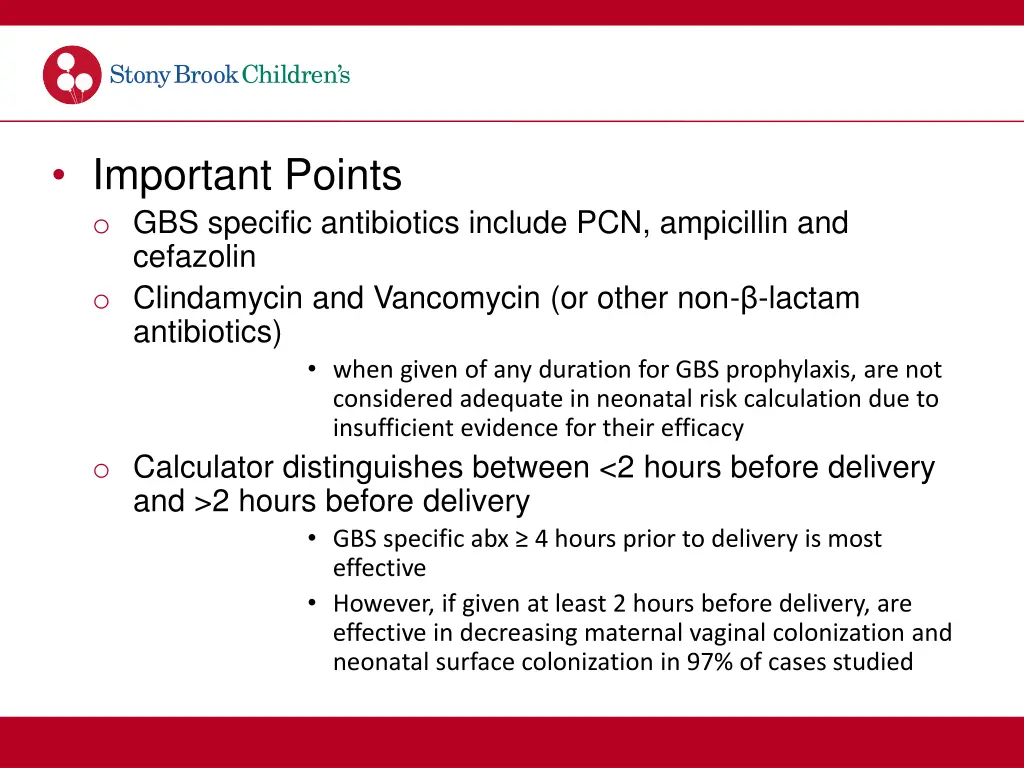 important points o gbs specific antibiotics